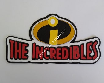 The Incredibles Die Cut Title Disney Scrapbook Pages Piece - SSFF