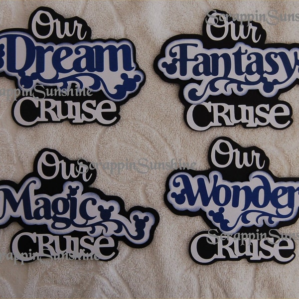 Our Disney Cruise - Your choice of Dream Fantasy Magic Wonder Die Cut Title for Scrapbook Page - SSFF