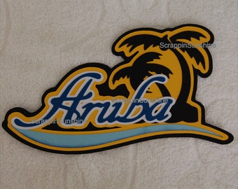 ARUBA Cruise or Disney Destination - Die Cut Title Scrapbook Paper Piece - SSFF
