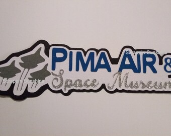 Título troquelado del Museo Pima Air Space, Viajes de vacaciones en Arizona, Título troquelado, Página de álbum de recortes, Pieza de papel