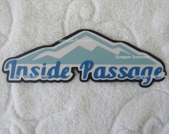 Troquelado de título para vacaciones en crucero por el Pasaje Interior de ALASKA - Página de álbum de recortes - Piezas de papel para unir piezas - SSFF