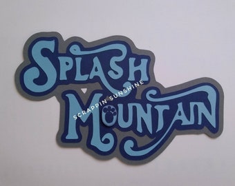Disney Splash Mountain Die Cut Title for Scrapbook Pages
