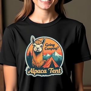 Alpaca Pun T-Shirt, Going Camping Alpaca Tent, Unisex Tee, Alpaca Lover Gift, Campfire Shirt, Llama Hiking Top, Camping Enthusiast Tee, Meme