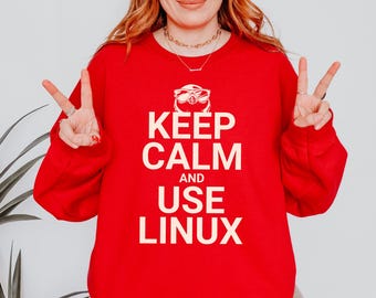 Keep Calm And Use Linux, Computer Nerd Hoodie, Funny Programmer Sweatshirt, Coder Tee, System Administrator, IT Guy Girl, Coding T-shirt