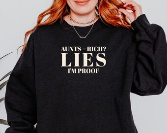 Aunts Rich Lies Graphic Tee, Funny Aunt Gift