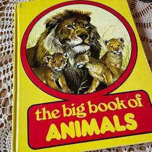 Fun Vintage 1979 Hardcover Book The Big Book of Animals