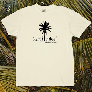 Island Raised | Pacific Islander Shirt
