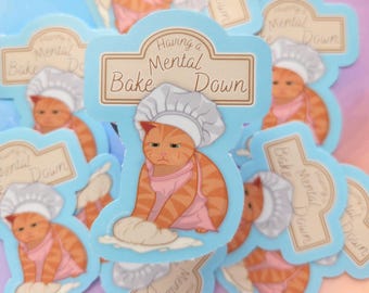Mental Bake Down Cat Sticker | Waterproof Vinyl Art Decal