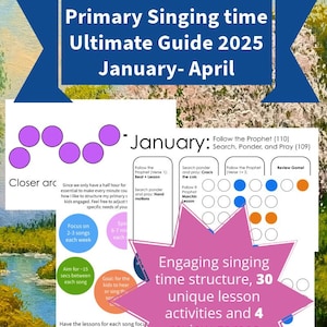 May include: A pink and orange starburst graphic with the text "Come Follow Me Primary Singing Time Ultimate Guide 2025 January-April". The graphic also includes a section titled "January" with a list of activities and a section titled "Engaging Singing Time Structure, 30 Unique Lesson Activities and 4 Review Games".
