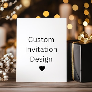 Custom Invitation for Birthday, Event, Wedding, Baby Shower, Create Your Own Invite Custom Personalized Invitation Design, Digital Download