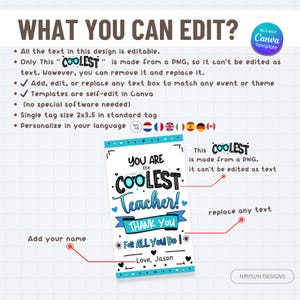 May include: A white and teal printable teacher appreciation tag with the text "You are the COOLEST Teacher!" and "THANK YOU". The tag is editable and can be personalized. The tag size is 5.08cm x 8.89cm.