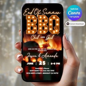 May include: A smartphone screen shows a BBQ invitation. The design includes the text "End Of Summer BBQ" in illuminated letters above "Chill and Grill." The invitation provides the date, time, and location. A "Self-Edit Canva Template" and "Instant Download" button are also visible.