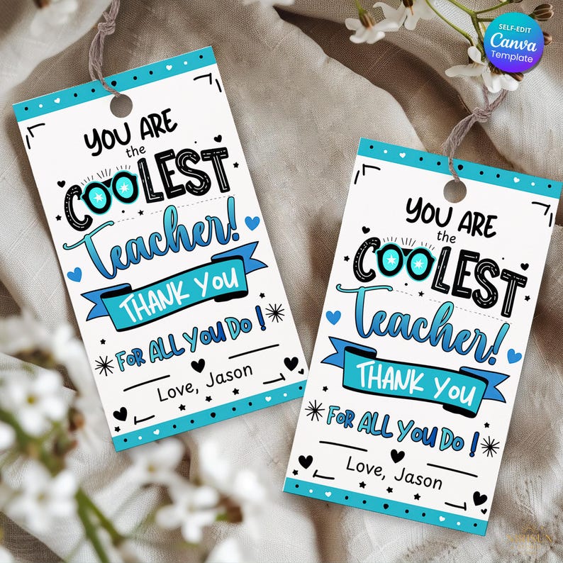 May include: Two white gift tags with the text "You are the coolest teacher!" in black and blue. The tags have a blue border and a string for hanging. The text "Thank You" is on a blue banner. The tags are decorated with hearts and stars.