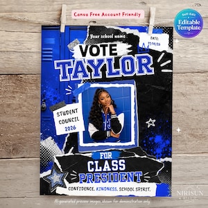 May include: A blue and black school election campaign poster template featuring the text VOTE TAYLOR, STUDENT COUNCIL 2026, and FOR CLASS PRESIDENT. The design includes a central photo frame, a locker background, and the words CONFIDENCE, KINDNESS, SCHOOL SPIRIT.