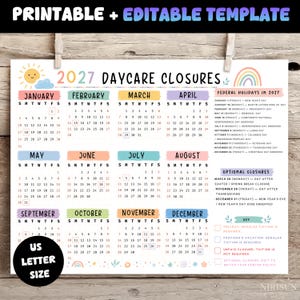 May include: A 2027 daycare closures calendar template with a colorful design. It features twelve monthly grids, a list of federal holidays, a section for optional closures, and a key. The document is labeled as US letter size and is printable.
