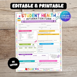 May include: A printable Student Health Information Form template with a colorful border. The document includes sections for medical conditions, allergies, medications, healthcare providers, and emergency contacts, with text fields for student details.