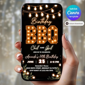 May include: A black smartphone screen displays a BBQ birthday invitation. The design features illuminated letters spelling "Birthday BBQ" with "Chill and Grill" below. Details include the date, time, location, and RSVP information. A "Self-Edit Canva Template" and "Instant Download" button are visible.