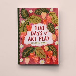 100 Days of Art Play, Art Book, Illustration Book.