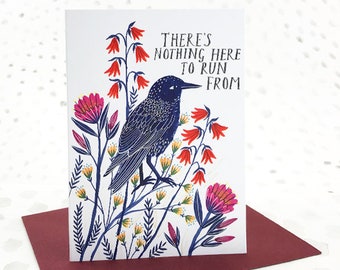 Nothing to Run From Greetings Card, Card for Friend, Comforting Message, Quote Card