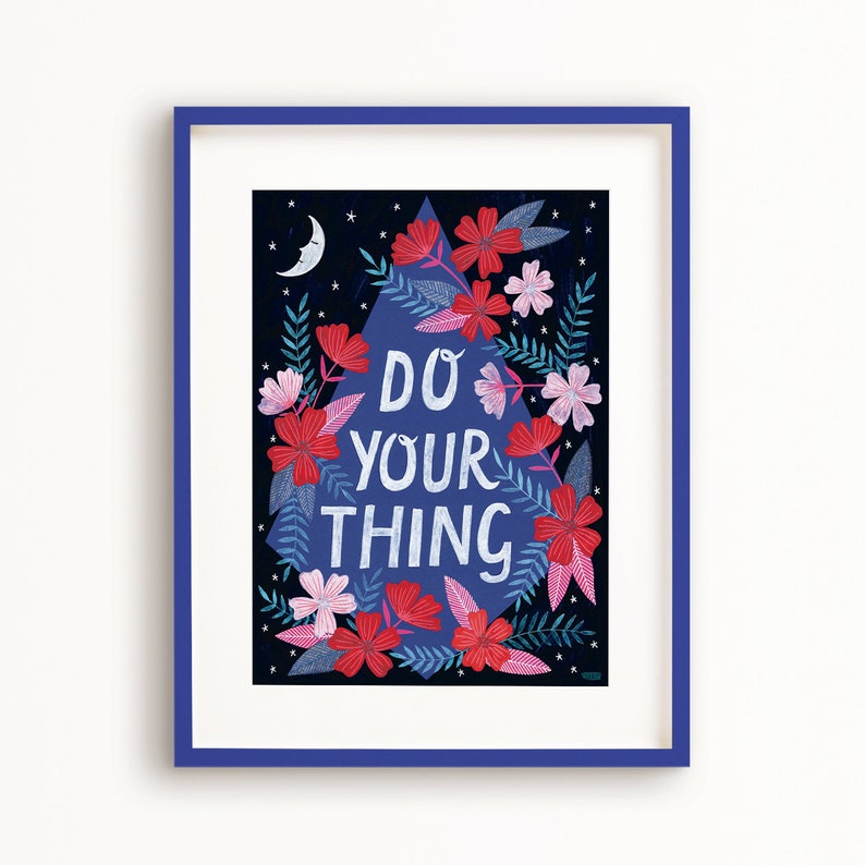 SALE Do Your Thing Poster, Art Print, wall decor, motivational art, illustration art image 1