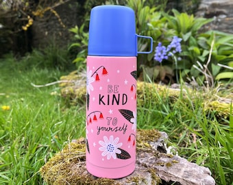 Thermal Flask - Be Kind To Yourself, Hot Drinks Bottle, Colourful Flask, Outdoors Gift, Camping, Hiking, Wild Swimming, Gifts