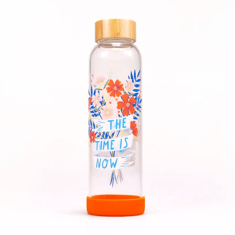 Glass Water Bottle The Time is Now, Eco-Friendly Drinks Bottle, Gift for Her image 7