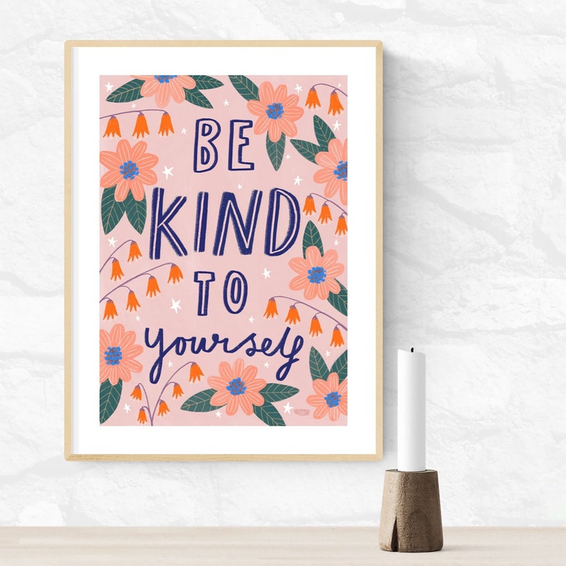 Be Kind to Yourself Art Poster, Quote Art Print, Eclectic Wall Art, Pink Home Decor, Mindfulness, Mental Health, A5 A4 image 2