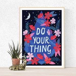 SALE Do Your Thing Poster, Art Print, wall decor, motivational art, illustration art image 2