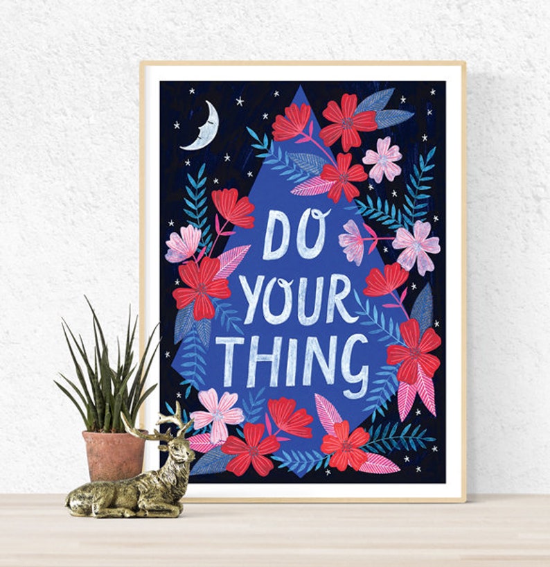 SALE Do Your Thing Poster, Art Print, wall decor, motivational art, illustration art image 2