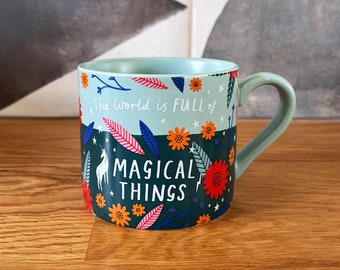 Teal Green Ceramic Mug - The World is Full of Magical Things, Teal Green Homeware, Unicorn Drinkware, Coffee Mug