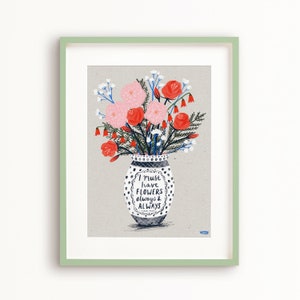 Flowers Always Art Poster, Vase Art Print, Monet Quote Wall Art, Floral Illustration