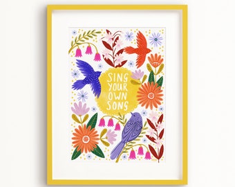 Sing Your Own Song Art Poster, Colourful Bird Art Print, Colourful Wall Art, Nature Illustration, Botanical Print, gift for singer