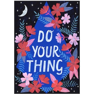 SALE Do Your Thing Poster, Art Print, wall decor, motivational art, illustration art image 3