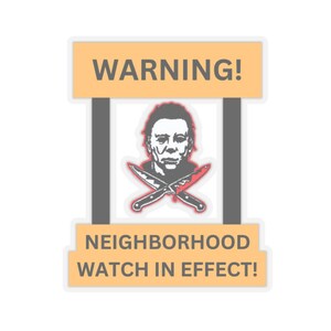 Halloween Kiss-Cut Stickers, Michael Myers Neighborhood Watch, Horror Sticker Pack, Spooky Laptop Decals, Creepy Movie Fans Gift