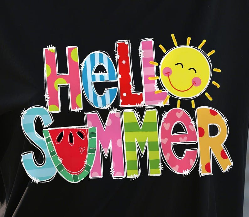 May include: Black t-shirt with the words "Hello Summer" in colorful, whimsical letters. The design includes a smiling sun and a watermelon slice. The letters are decorated with polka dots, stripes, and hearts.