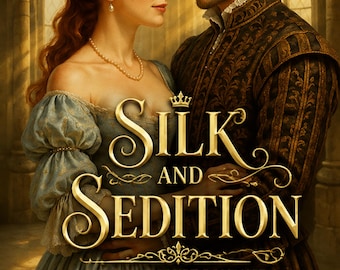 May include: A book cover titled Silk and Sedition: A Tudor Court Romance by Eleanor Ashworth. The illustration features a person with long red hair in a blue gown and a person in a dark patterned doublet, standing close together in a stone hall.