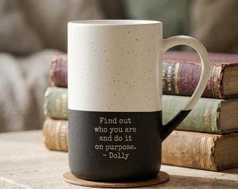 Find out who you are and do it on purpose mug | Speckled ceramic 13oz