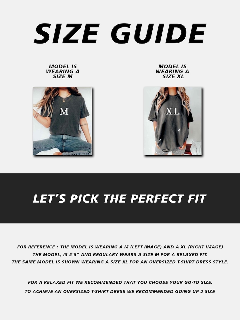 May include: Size guide graphic with the text "SIZE GUIDE" at the top. Two images show a person wearing a size M and a size XL t-shirt. The text "LET'S PICK THE PERFECT FIT" is below the images. Additional text provides sizing recommendations.