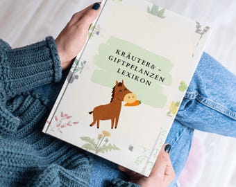 Kräuter- und Giftpflanzen Lexikon für Pferde – Heilkräuter, Futterpflanzen, Giftpflanzen, Pferdegesundheit, Natürliche Pferdefütterung