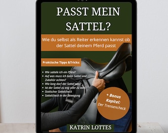 Passt der Sattel? So überprüfst du es als Reiter selbst! Sattelkontrolle Reiter, Sattelprobleme erkennen,  Passender Sattel finden