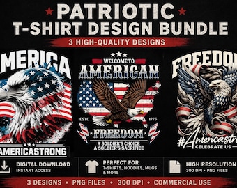 4th of July T-Shirt PNG Bundle, America Strong Bundle, Eagle PNG Designs, 4th of July PNG, Printable Graphics, Digital Download