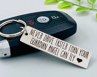 Never Drive Faster Than Your Guardian Angel Can Fly, Engraved Keychain, Stainless Steel Keychain, Guardian Angel Keychain