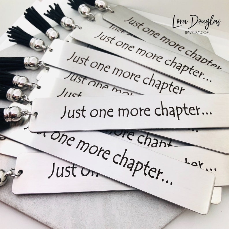 Just One More Chapter Bookmark Metal Bookmark Engraved Etsy