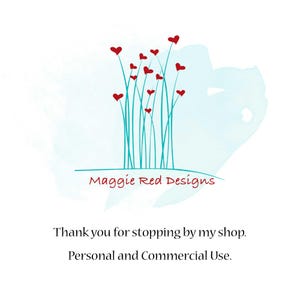 Op de afbeelding: Een logo met talingkleurige stengels bekroond met kleine rode hartjes, boven de tekst Maggie Red Designs. Daaronder staat de tekst: Thank you for stopping by my shop. Personal and Commercial Use. Het ontwerp staat op een lichtblauwe achtergrond.