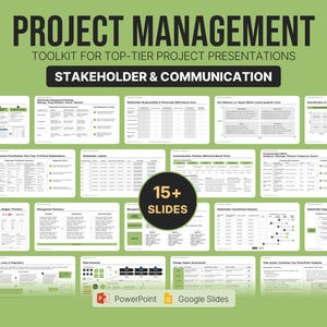 May include: A digital project management presentation toolkit featuring over 15 slides on a green background. The text reads PROJECT MANAGEMENT TOOLKIT FOR TOP-TIER PROJECT PRESENTATIONS STAKEHOLDER & COMMUNICATION. Includes PowerPoint and Google Slides icons.