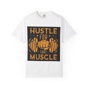 Hustle for That Muscle T-shirt, Unisex Fitness Tee, Gym Apparel, Workout Gift for Him, Casual Wear, Motivational Shirt
