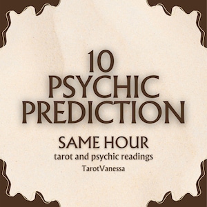 DETAILED SAME HOUR 10 Future Psychic Predictions Future Reading Clairvoyant  Fortune Teller Divination Psychic Interpretations Reading