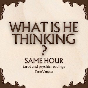 What Is He Thinking Reading Telepathy Reading  Exact Thoughts SAME HOUR DETAILED What Are They Thinking Psychic Love Reading Clairvoyant