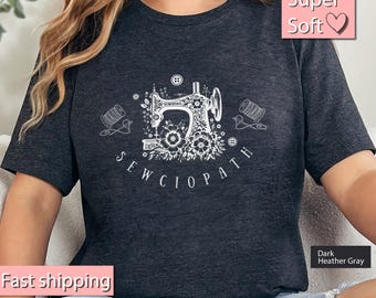 Sewing Shirt, sewing Tshirt Sewing Humor Shirt Sewing Shirt Funny Sewing Lover Gift Sewciopath Tee Sewciopath shirt For Sewing Gifts Sewing