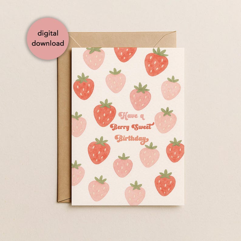 Printable Strawberries Have a Berry Sweet Birthday Card | Cute Berry Sweet Birthday Wishes Card for Strawberry Lovers 5x7" Digital Download